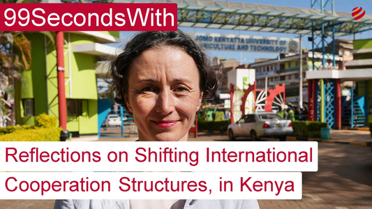 Screenshot: 99seconds with Anna-Katharina Hornidge, Title: Reflections on Shifting International Cooperation Structures in Kenya