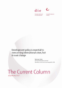 Development policy is essential to overcoming international crises, but it must change