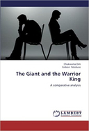 The Giant and the Warrior King: a comparative analysis