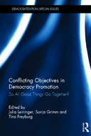 Conflicting objectives in democracy promotion: do all good things go together?