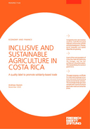 Inclusive and sustainable agriculture in Costa Rica - a quality label to promote solidarity-based trade