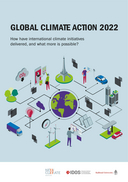 Global Climate Action 2022: how have international initiatives delivered, and what more is possible