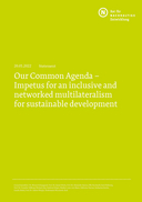  Our Common Agenda – Impetus for an inclusive and networked multilateralism for sustainable development. Statement